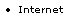   Internet